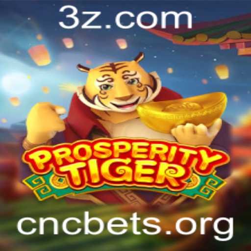 ProsperityTiger: Mergulhando no Universo do Jogo com Estratégias de CNC Bet